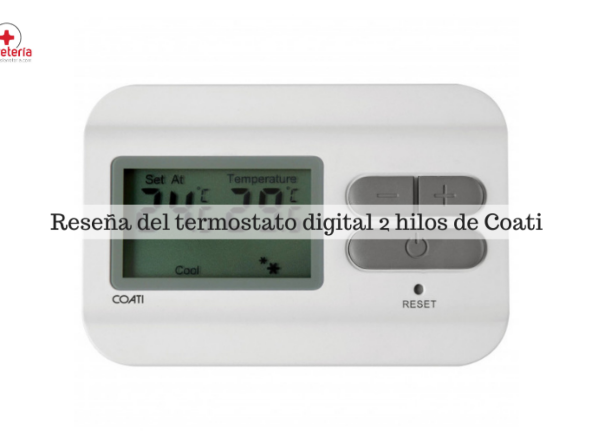 Termostato digital 2 hilos Coati lee la resena MasFerreteria