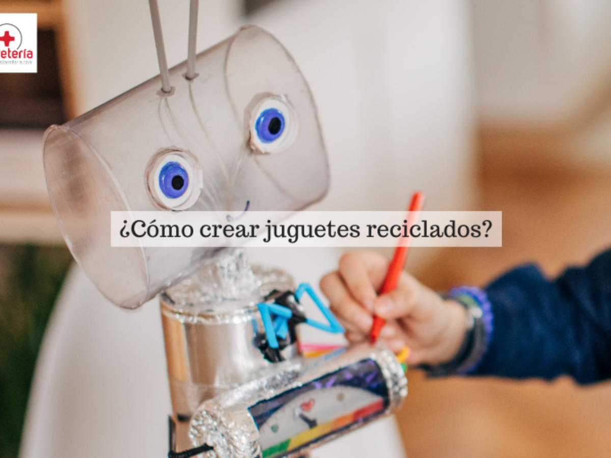 Cómo crear juguetes reciclados? | MasFerretería